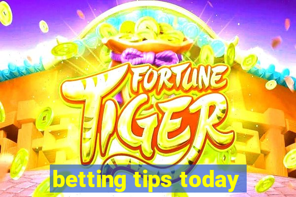 betting tips today